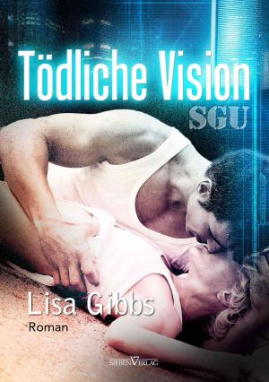 [SGU 02] • Tödliche Vision